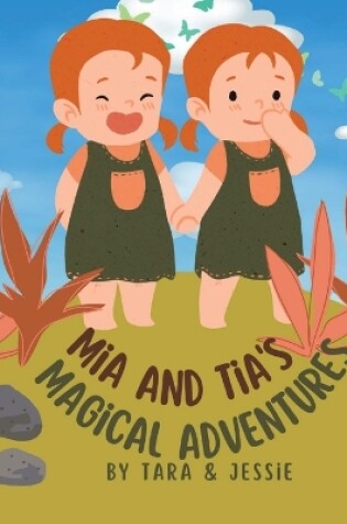 Cover of Mia and Tia's Magical Adventures