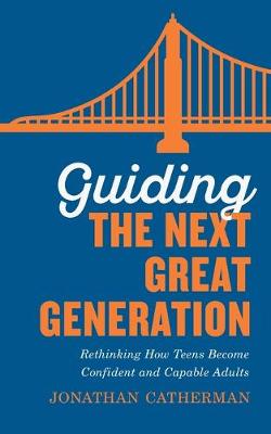 Book cover for Guiding the Next Great Generation