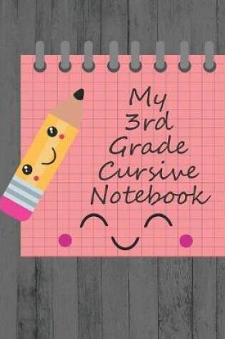 Cover of My 3rd Grade Cursive Notebook