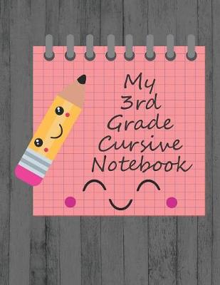Book cover for My 3rd Grade Cursive Notebook