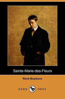 Book cover for Sainte-Marie-Des-Fleurs (Dodo Press)