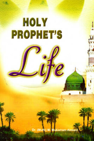 Cover of Holy Prophet's Life