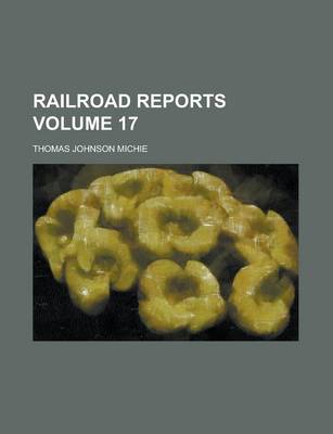 Book cover for Railroad Reports Volume 17