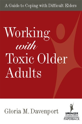 Book cover for Working with Toxic Older Adults