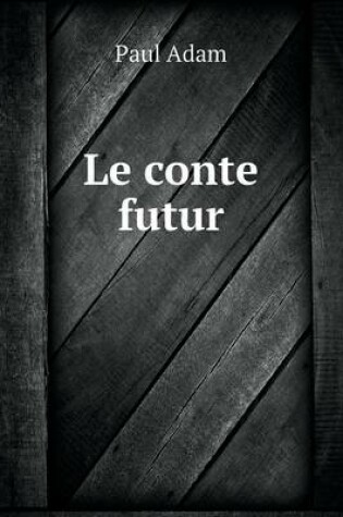 Cover of Le conte futur