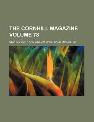 Book cover for The Cornhill Magazine Volume 78