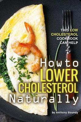 Book cover for How to Lower Cholesterol Naturally