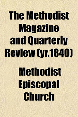 Book cover for The Methodist Magazine and Quarterly Review (Yr.1840)