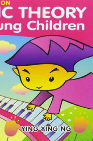 Cover of Music Theory For Young Children - Book 1 (2nd Ed.)