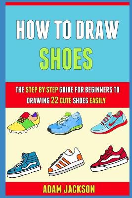 Book cover for How To Draw Shoes