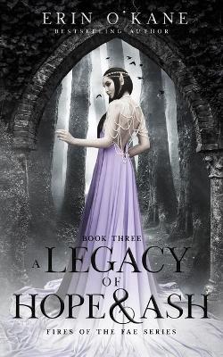 Book cover for A Legacy of Hope and Ash