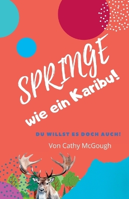 Book cover for Springe Wie Ein Karibu!