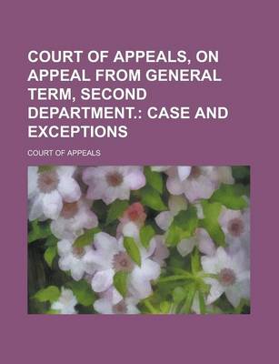 Book cover for Court of Appeals, on Appeal from General Term, Second Department