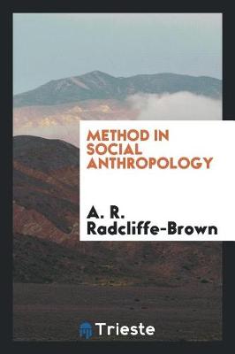 Book cover for Method in Social Anthropology; Selected Essays