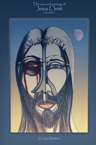 Cover of The Second Coming of Jesus Christ: A Vision