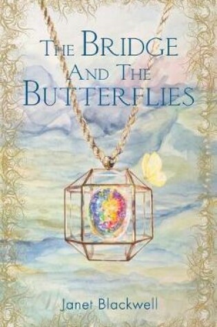 Cover of The Bridge and the Butterflies