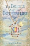 Book cover for The Bridge and the Butterflies