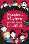 Book cover for Monsters, Mayhem and a Sprinkling of Crumbs!