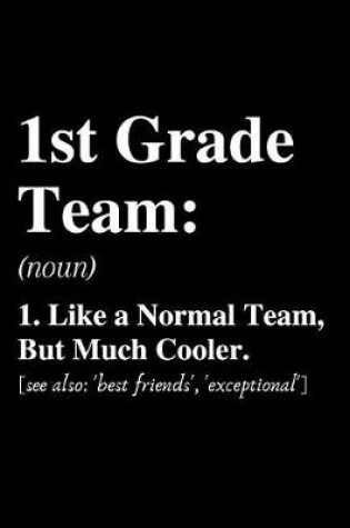 Cover of 1st Grade Team...