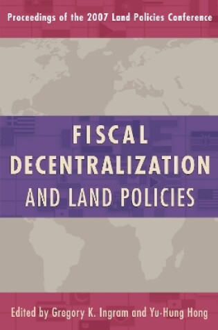 Cover of Fiscal Decentralization and Land Policies