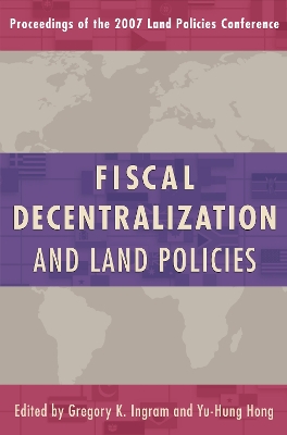 Book cover for Fiscal Decentralization and Land Policies