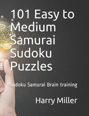 Book cover for 101 Easy to Medium Samurai Sudoku Puzzles