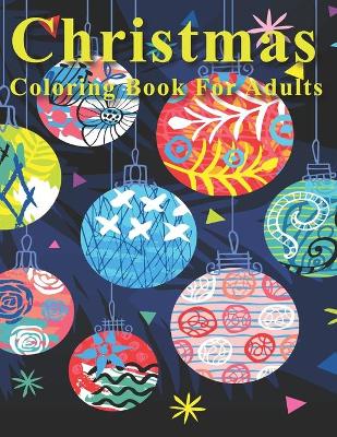 Book cover for Christmas Coloring Book for Adults