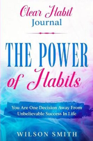 Cover of Clear Habits Journal - The Power of Habits