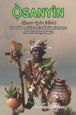 Cover of Ọ̀SANYÌN (Ẹ̀san-Ẹyìn Bíkin)