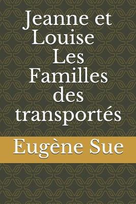 Book cover for Jeanne et Louise - Les Familles des transportés