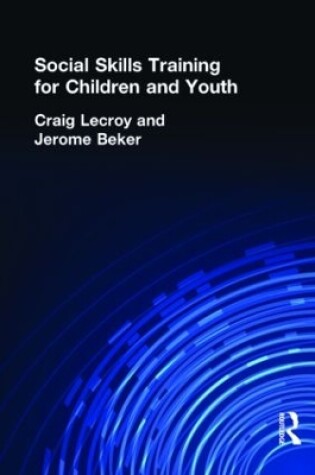 Cover of Social Skills Training for Children and Youth
