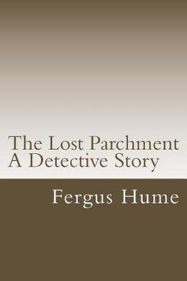 Book cover for The Lost Parchment A Detective Story