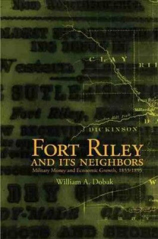 Cover of Fort Riley and Its Neighbors