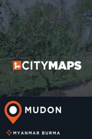 Cover of City Maps Mudon Myanmar Burma