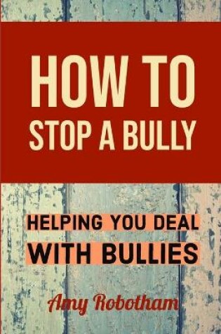 Cover of How to Stop a Bully