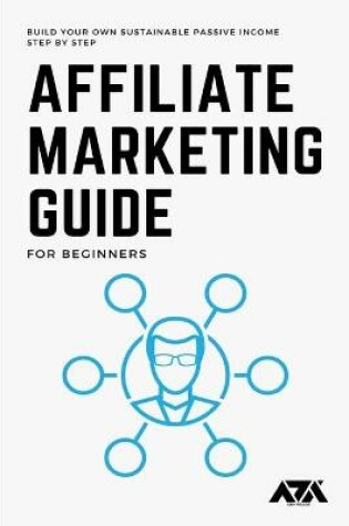 Cover of Affiliate Marketing Guide for Beginners