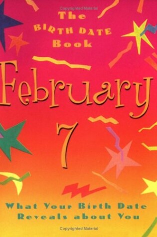 Cover of The Birth Date Book February 7