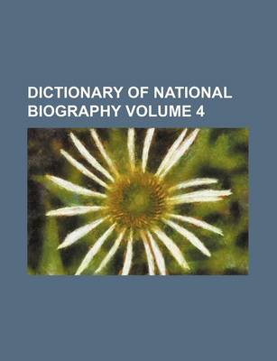 Book cover for Dictionary of National Biography Volume 4