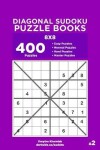 Book cover for Diagonal Sudoku Puzzle Books - 400 Easy to Master Puzzles 8x8 (Volume 2)