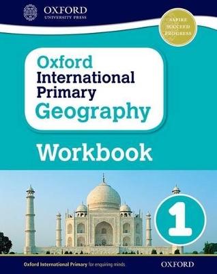 Book cover for Oxford International Primary Geography: Workbook 1