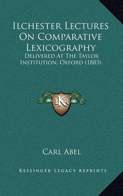 Book cover for Ilchester Lectures on Comparative Lexicography