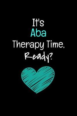 Book cover for It's ABA Therapy Time Ready