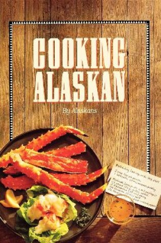 Cover of Cooking Alaskan