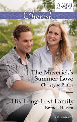 Book cover for The Maverick's Summer Love/His Long-Lost Family