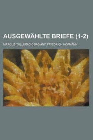 Cover of Ausgewahlte Briefe (1-2 )