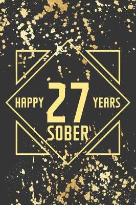 Book cover for Happy 27 Years Sober