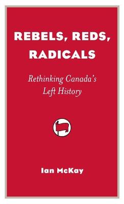 Book cover for Rebels, Reds, Radicals