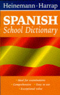 Cover of Heinemann Harrap Spanish School Dictionary