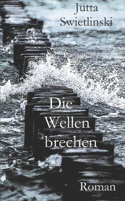 Book cover for Die Wellen brechen