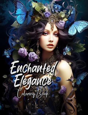 Book cover for Enchanted Elegance Coloring Book